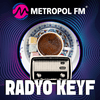 undefined Metropol FM Keyf