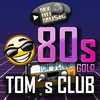 undefined Myhitmusic - TOMs CLUB 80s