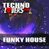 undefined Technolovers FUNKY HOUSE