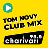 undefined 95.5 Charivari Tom Novy Club Mix