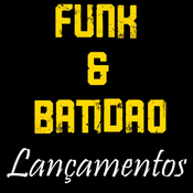 Radio LANÇAMENTOS - FUNK E BATIDÃO