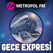 Radio Metropol FM Gece Expresi