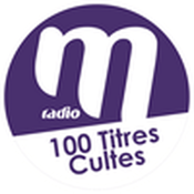Radio M Radio - 100 titres cultes
