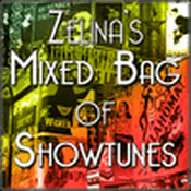 Zelina's Mixed Bag of Showtunes