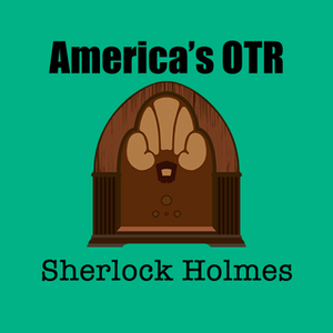 Listen to America's OTR - 24/7 Sherlock Holmes in the App