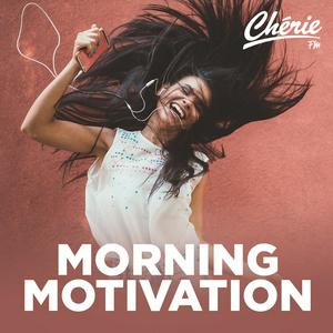 Listen to CHERIE MORNING MOTIVATION in the App