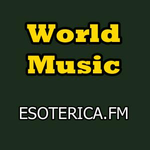 Listen to Esoterica FM World Music in the App