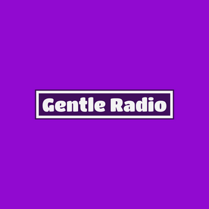 GENTLE Radio