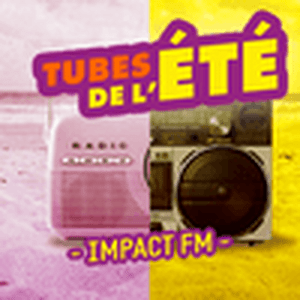 Listen to Impact FM - Les tubes de l'été in the App