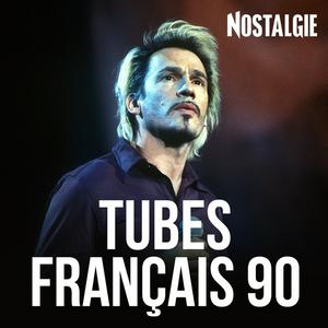 NOSTALGIE TUBES FRANCAIS 90