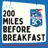 undefined 200 Miles Before Breakfast