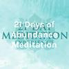 undefined 21 Days of Abundance Meditation