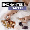 undefined Enchanted Empath