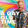 undefined A Gay Old Time