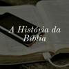undefined A História da Bíblia - Cesarel