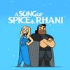 undefined A Song of Spice and Rhani