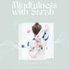 undefined Mindfulness with Sarah