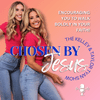 undefined Chosen By Jesus with Kelley Tyan and Taylor Tyan