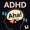 undefined ADHD Aha!