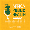 undefined Africa Public Health Podcast