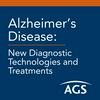 undefined AGS Alzheimer’s Disease: New Diagnostic Technologies and Treatments Podcast