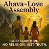 undefined Ahava~Love Assembly Podcast