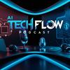 undefined AI TechFlow Podcast Playlist: Latest Tech News, AI Innovations &amp; Gadget Reviews