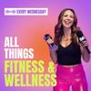 undefined All Things Fitness and Wellness
