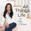 undefined All Things Life with Niro Feliciano
