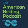 undefined The American Birding Podcast