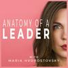 undefined Anatomy of a Leader with Maria Hvorostovsky