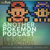 undefined Another Pokémon Podcast