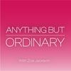 undefined Anything But Ordinary