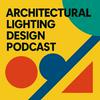 undefined Architectural Lighting Design Podcast
