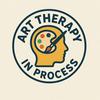 undefined Art Therapy: In Process