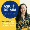 undefined Ask Dr. Mia: Answers For Dementia Caregiving