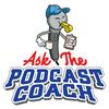 undefined Ask the Podcast Coach