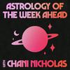 undefined Astrology of the Week Ahead with Chani Nicholas