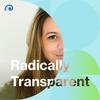 undefined Radically Transparent