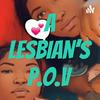 undefined A LESBIAN'S P.O.V