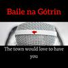 undefined Baile na Gótrin