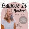 undefined Balance It Method Podcast | Routines, Organization and Time Management for Busy Working Moms