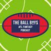 undefined Ball Boys AFL Fantasy Podcast