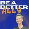 undefined Be a Better Ally: critical conversations for K12 educators