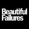 undefined Beautiful Failures