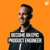 undefined Become an Epic Product Engineer