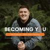 undefined Becoming You - The Podcast with John Fleming