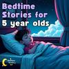 undefined Bedtime Stories for 5 Year Olds