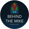 undefined Behind The Mike Podcast