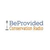 undefined BeProvided Conservation Radio Podcast